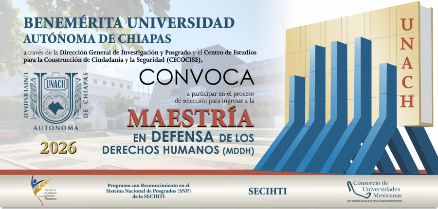 CONVOCATORIA MAESTRÍA EN DEFENSA DE LOS DERECHOS HUMANOS. RECEPCIÓN DE DOCUMENTOS, HASTA EL 15 DE ABRIL DE 2026